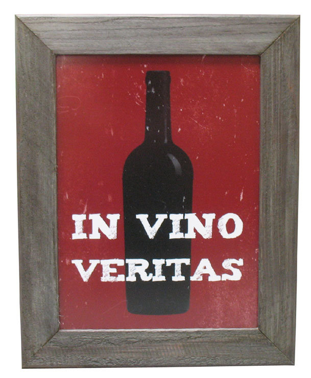 In Vino Veritas Sign in Cleared Wood Signs
