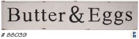 Butter & Eggs Sign
