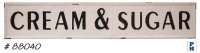 Cream & Sugar Sign